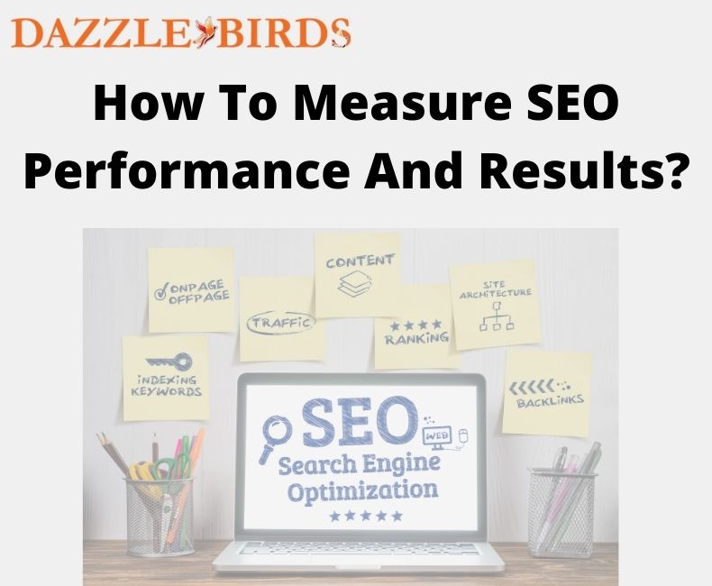 How To Measure SEO Performance And Results?