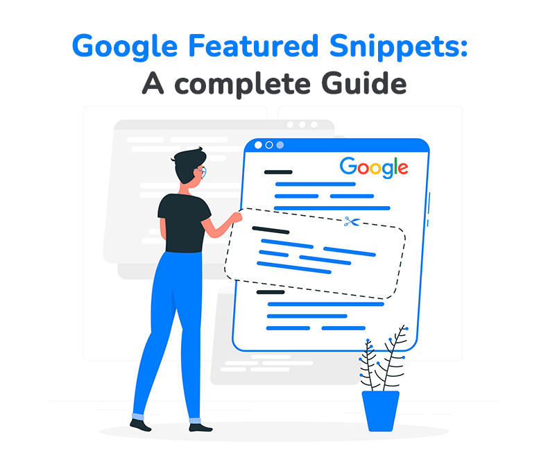 Google Featured Snippets: A complete Guide