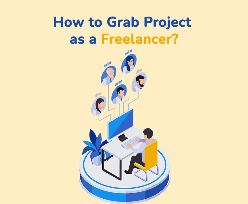 How to Grab Project as a Freelancer?