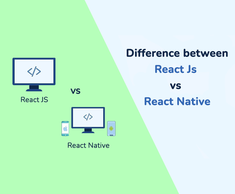 Difference between ReactJs vs React Native