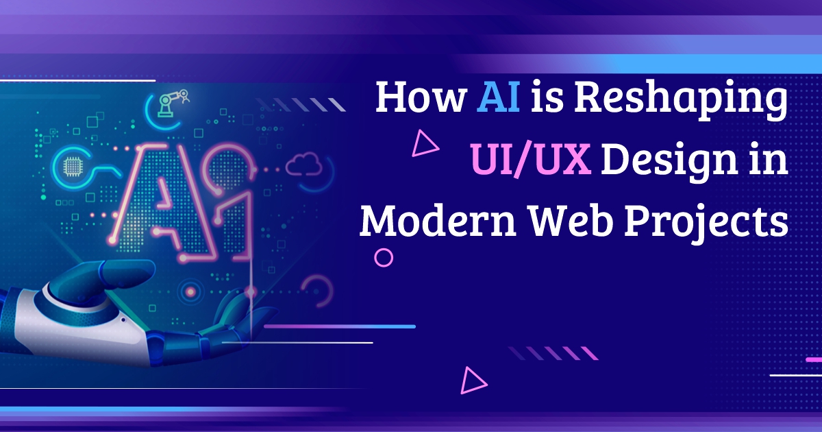 How AI is Reshaping UI/UX Design in Modern Web Projects